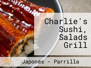 Charlie's Sushi, Salads Grill