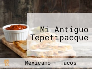 Mi Antiguo Tepetipacque