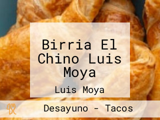 Birria El Chino Luis Moya