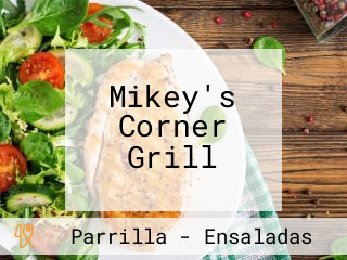 Mikey's Corner Grill