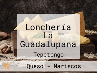 Lonchería La Guadalupana