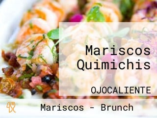 Mariscos Quimichis