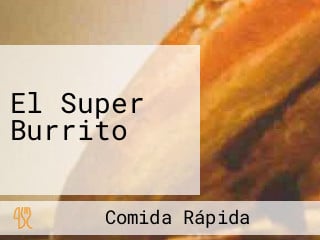 El Super Burrito