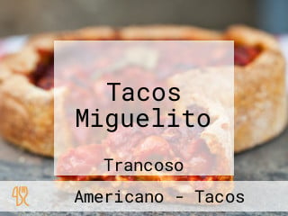 Tacos Miguelito