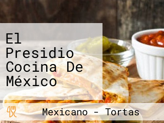 El Presidio Cocina De México