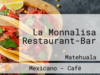 La Monnalisa Restaurant-Bar