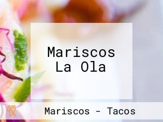 Mariscos La Ola