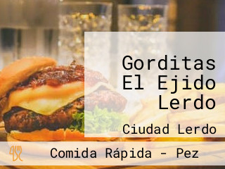 Gorditas El Ejido Lerdo