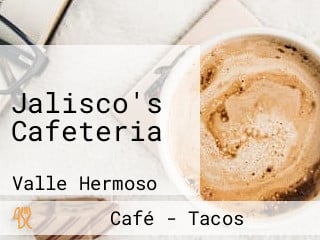 Jalisco's Cafeteria