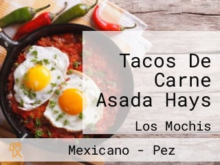 Tacos De Carne Asada Hays