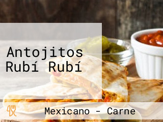 Antojitos Rubí Rubí