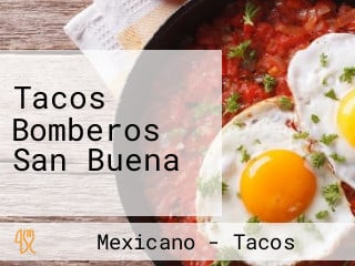 Tacos Bomberos San Buena