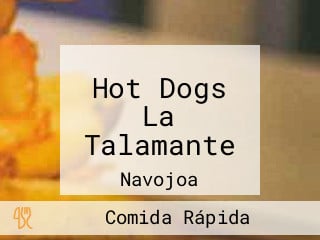 Hot Dogs La Talamante