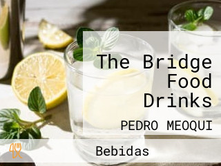 The Bridge Food Drinks