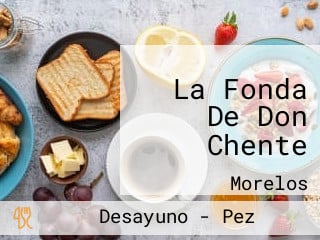 La Fonda De Don Chente