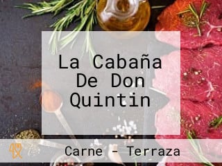 La Cabaña De Don Quintin