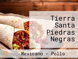 Tierra Santa Piedras Negras