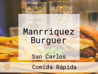 Manrriquez Burguer