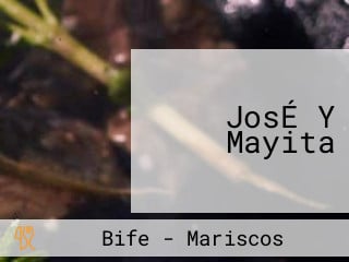 JosÉ Y Mayita