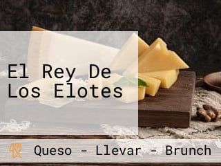 El Rey De Los Elotes