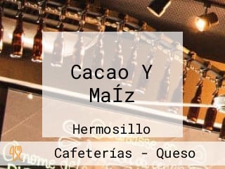 Cacao Y MaÍz