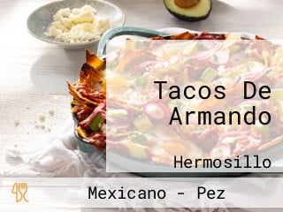 Tacos De Armando