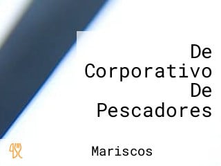 De Corporativo De Pescadores