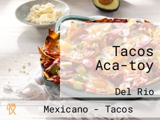 Tacos Aca-toy