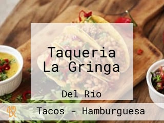 Taqueria La Gringa