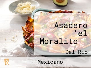 Asadero 'el Moralito '