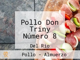 Pollo Don Triny Número 8