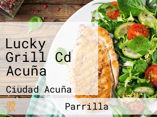 Lucky Grill Cd Acuña