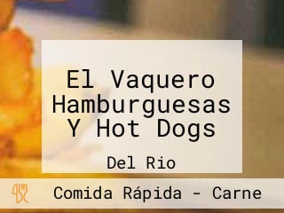 El Vaquero Hamburguesas Y Hot Dogs