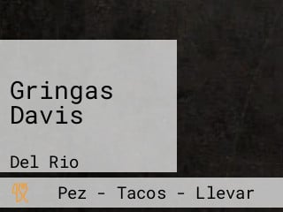 Gringas Davis