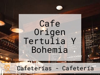 Cafe Origen Tertulia Y Bohemia