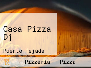 Casa Pizza Dj