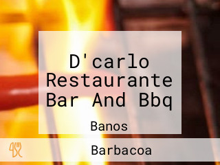 D'carlo Restaurante Bar And Bbq