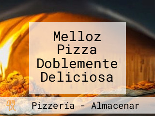 Melloz Pizza Doblemente Deliciosa