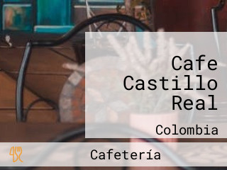 Cafe Castillo Real