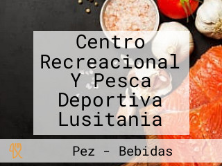 Centro Recreacional Y Pesca Deportiva Lusitania