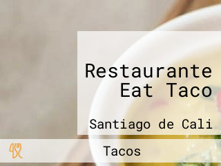 Restaurante  Eat Taco