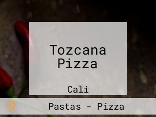 Tozcana Pizza