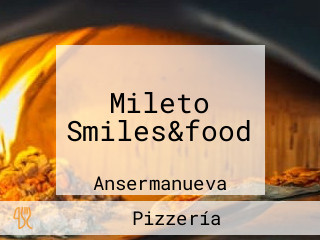 Mileto Smiles&food