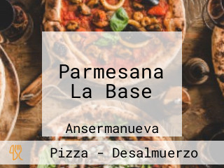 Parmesana La Base