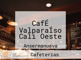 CafÉ ValparaÍso Cali Oeste