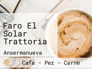 Faro El Solar Trattoria