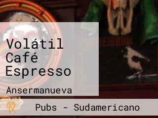 Volátil Café Espresso