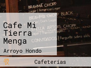 Cafe Mi Tierra Menga