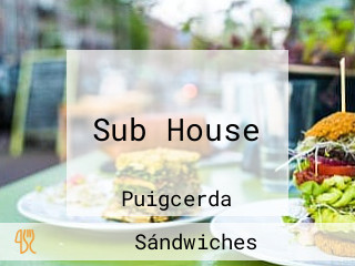 Sub House