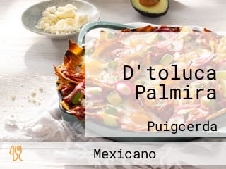 D'toluca Palmira